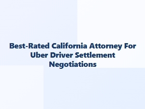 California Uber Driver Injury Settlement Attorney